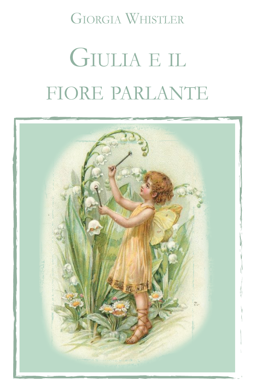 Giulia e il fiore parlante – Prima edizione